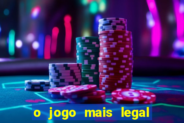 o jogo mais legal do mundo para celular